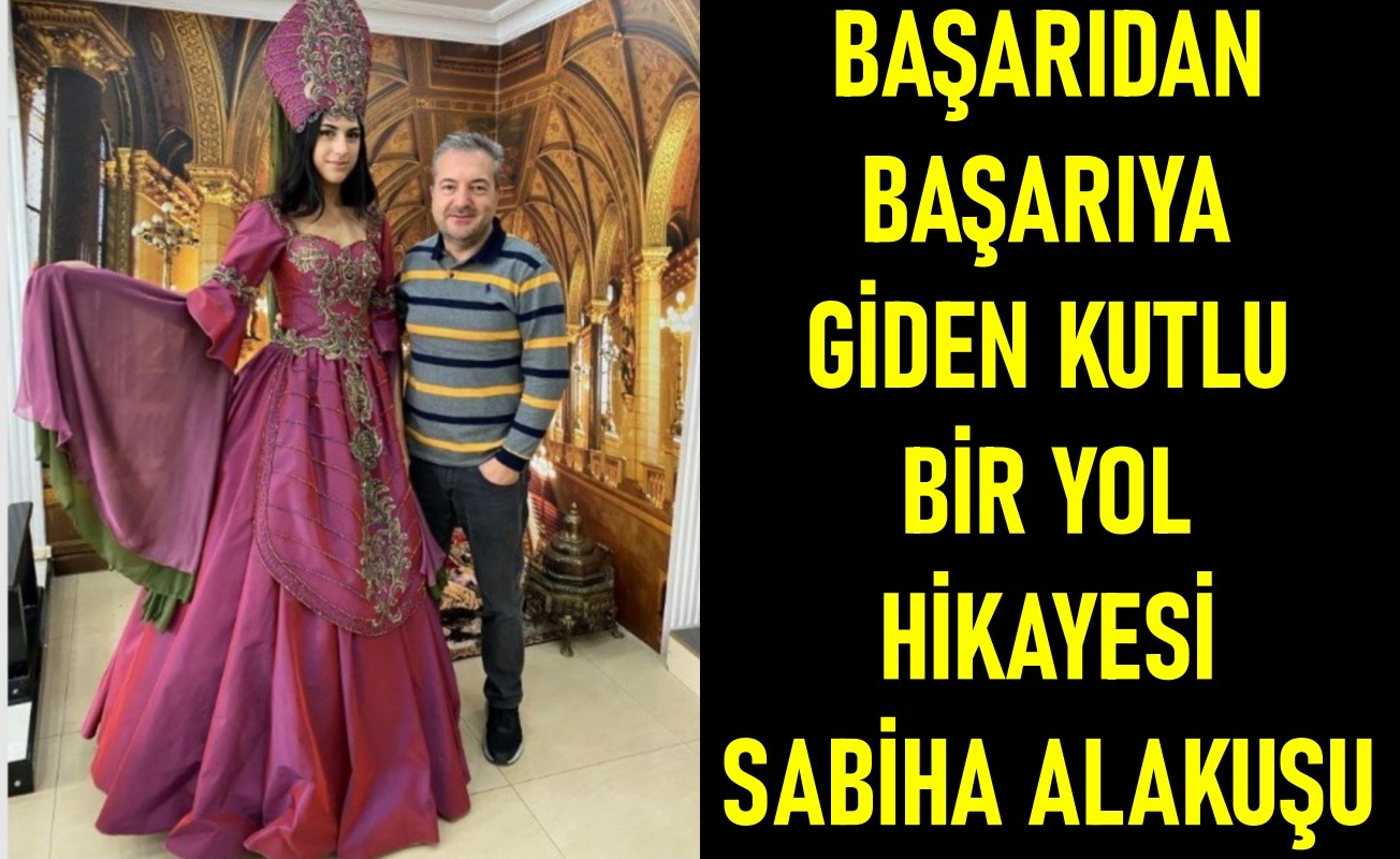 BAŞARIDAN BAŞARIYA GİDEN KUTLU BİR YOL HİKAYESİ. SABİHA ALAKUŞU