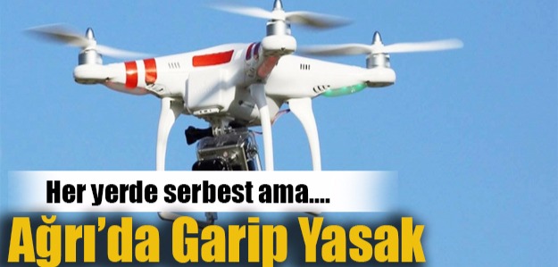 Ağrı'da Garip Yasak
