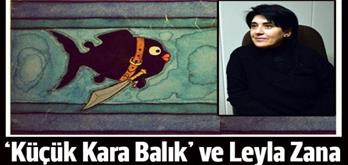 AĞRI MİLLETVEKİLİ LEYLA ZANA'NIN İLGİNÇ HAYATI